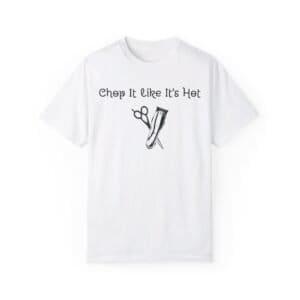 Chop it Barber Unisex Dyed T-Shirt