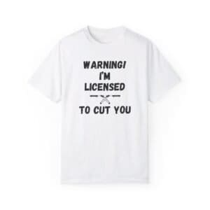 Light Barber Licensed To Cut T-Shirt